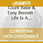 Count Basie & Tony Bennett - Life Is A Song cd