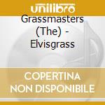 Grassmasters (The) - Elvisgrass cd