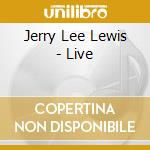 Jerry Lee Lewis - Live cd