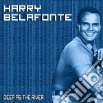 Harry Belafonte - Deep As The River cd