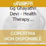 Gg Ghayathri Devi - Health Therapy Series/Diabetes cd