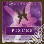 Zodiac Series - Pisces cd