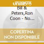 Bill & Peters,Ron Coon - No Boundaries cd musicale di Bill & Peters,Ron Coon