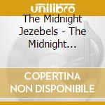 The Midnight Jezebels - The Midnight Jezebels cd