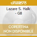 Lazare S. Halk - G8 cd