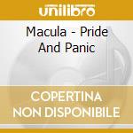 Macula - Pride And Panic cd