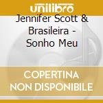 Jennifer Scott & Brasileira - Sonho Meu cd