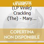 (LP Vinile) Crackling (The) - Mary Magdalene vinile