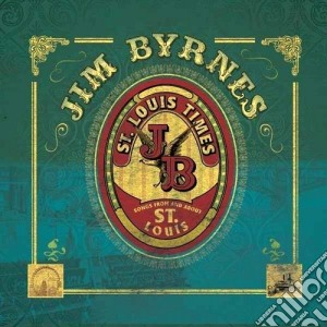 Jim Byrnes - St. Louis Times cd musicale di Jim Byrnes