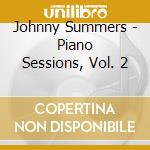 Johnny Summers - Piano Sessions, Vol. 2 cd