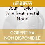 Joani Taylor - In A Sentimental Mood cd musicale di Joani Taylor