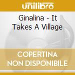 Ginalina - It Takes A Village cd