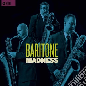 Baritone Madness - Baritone Madness cd musicale