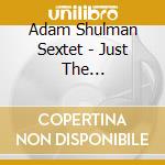 Adam Shulman Sextet - Just The Contrafacts cd
