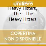 Heavy Hitters, The - The Heavy Hitters cd