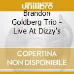 Brandon Goldberg Trio - Live At Dizzy's cd