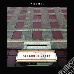 Metric - Pagans In Vegas cd musicale di Metric