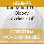 Randy And The Bloody Lovelies - Lift cd