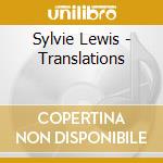 Sylvie Lewis - Translations