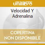 Velocidad Y Adrenalina cd