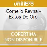 Cornelio Reyna - Exitos De Oro cd