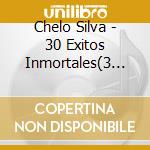 Chelo Silva - 30 Exitos Inmortales(3 Cd)