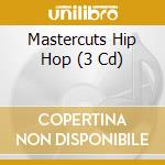 Mastercuts Hip Hop (3 Cd) cd