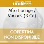 Afro Lounge / Various (3 Cd) cd