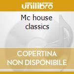 Mc house classics cd