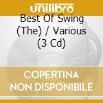Best Of Swing (The) / Various (3 Cd) cd musicale di Swing