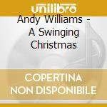 Andy Williams - A Swinging Christmas cd