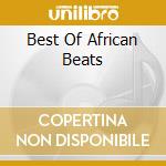 Best Of African Beats cd musicale di Artisti Vari