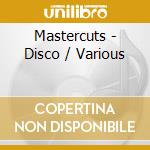 Mastercuts - Disco / Various cd