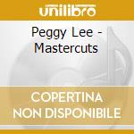 Peggy Lee - Mastercuts cd musicale di Peggy Lee