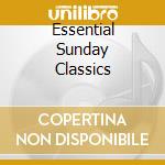 Essential Sunday Classics cd