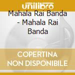 Mahala Rai Banda - Mahala Rai Banda cd