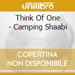 Think Of One - Camping Shaabi cd