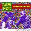 Jawa Music - Bongo Hotheads cd