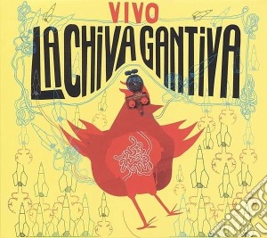 Chiva Gantiva (La) - Vivo cd musicale di La chiva gantiva