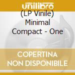 (LP Vinile) Minimal Compact - One lp vinile di Minimal Compact