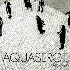 (LP Vinile) Aquaserge - Deja-Vous lp vinile di Aquaserge