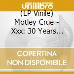 (LP Vinile) Motley Crue - Xxx: 30 Years Of Girls Girls Girls vinile