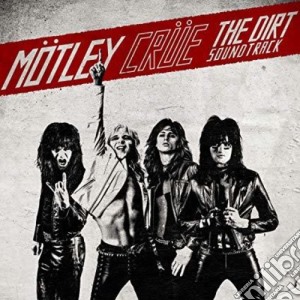 Motley Crue - The Dirt Soundtrack cd musicale di Motley Crue