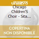 Chicago Children'S Choir - Sita Ram cd