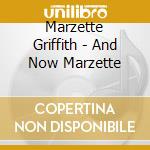 Marzette Griffith - And Now Marzette cd
