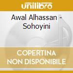 Awal Alhassan - Sohoyini cd