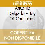 Antonio Delgado - Joy Of Christmas