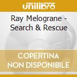 Ray Melograne - Search & Rescue cd