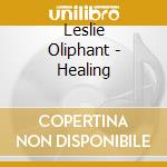 Leslie Oliphant - Healing cd