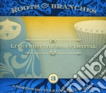 Roots & Branches 3: Live From The 2011 / Various cd